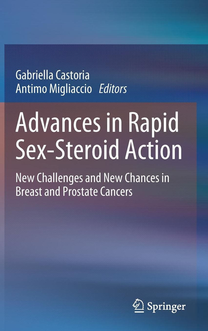 Advances in Rapid Sex-Steroid Action: New Challenges and New Chances in Breast and Prostate Cancers