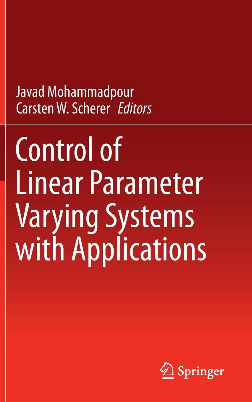 Control of Linear Parameter Varying Systems with Applications