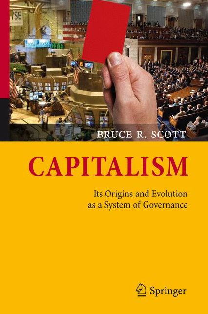 Capitalism: Its Origins and Evolution as a System of Governance