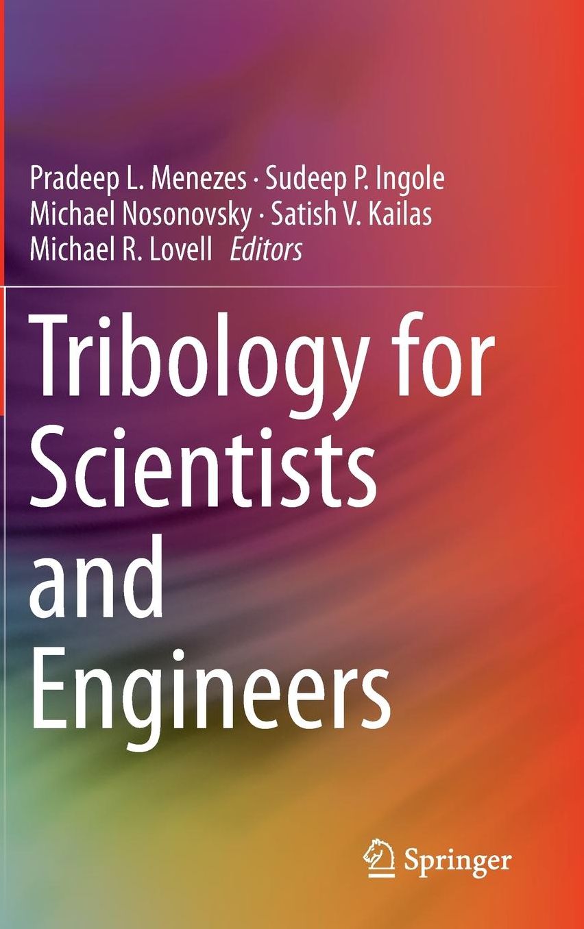 Tribology for Scientists and Engineers: From Basics to Advanced Concepts