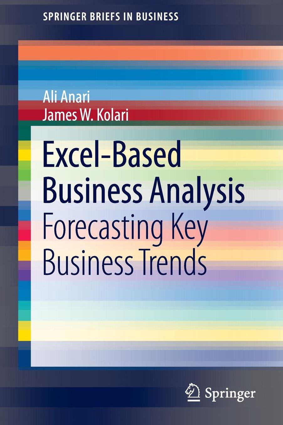 Excel-Based Business Analysis: Forecasting Key Business Trends