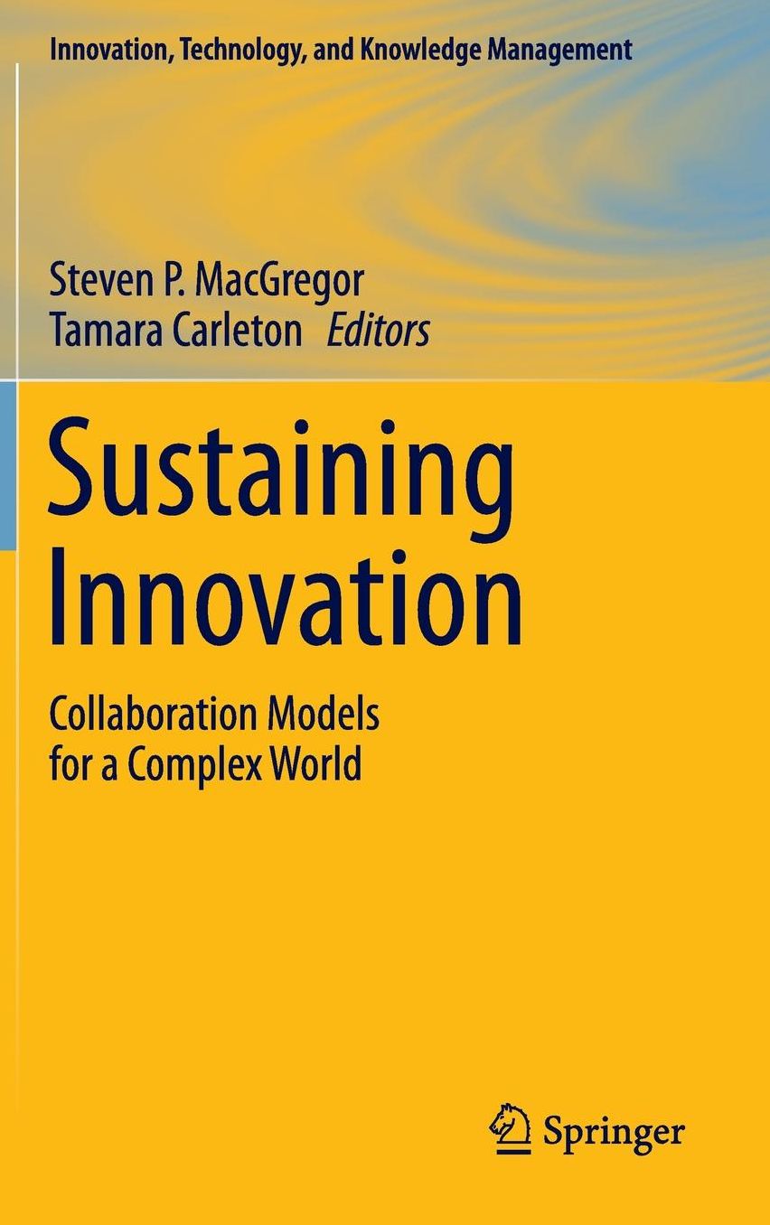 Sustaining Innovation: Collaboration Models for a Complex World