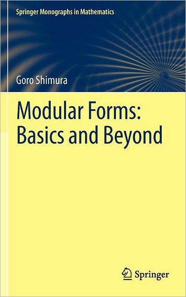 Modular Forms: Basics and Beyond