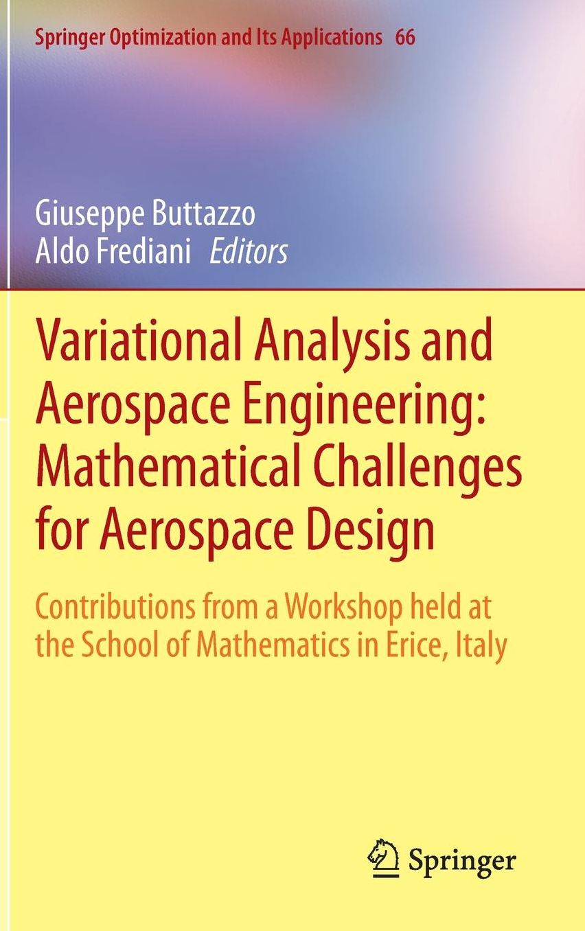 Variational Analysis and Aerospace Engineering: Mathematical Challenges for Aerospace Design: Contributions from a Workshop held at the School of Mathematics in Erice, Italy