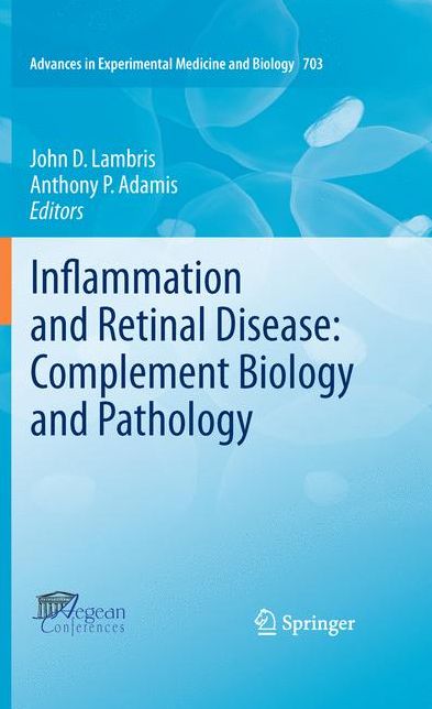 Inflammation and Retinal Disease: Complement Biology and Pathology
