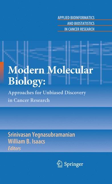 Modern Molecular Biology: Approaches for Unbiased Discovery in Cancer Research