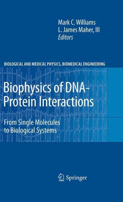 Biophysics of DNA-Protein Interactions: From Single Molecules to Biological Systems