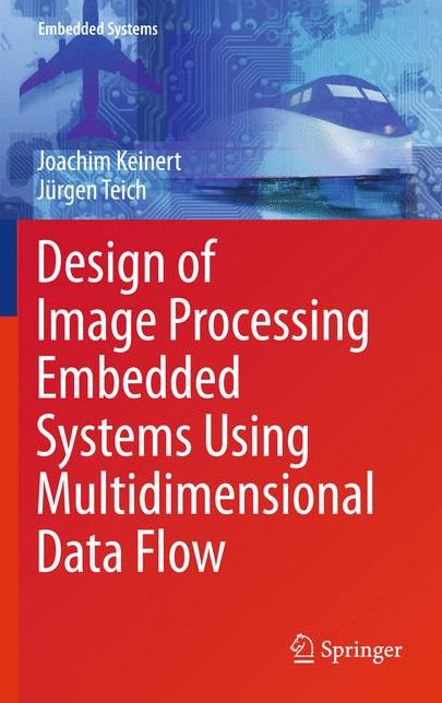 Design of Image Processing Embedded Systems Using Multidimensional Data Flow