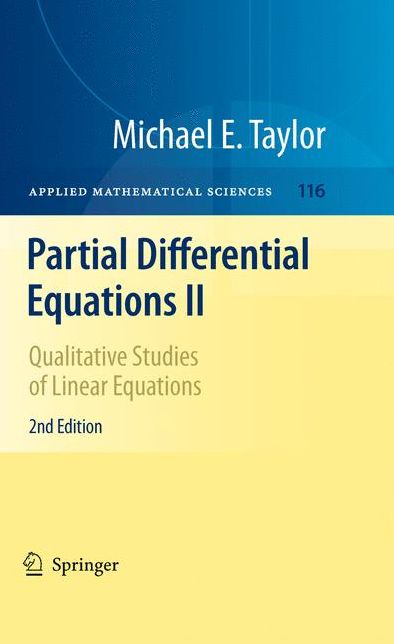 Partial Differential Equations II: Qualitative Studies of Linear Equations