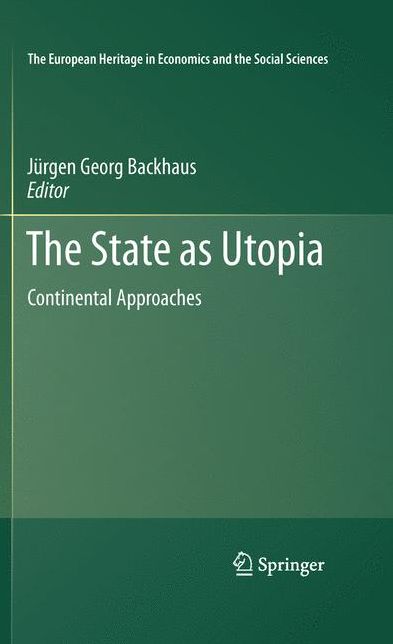 The State as Utopia: Continental Approaches