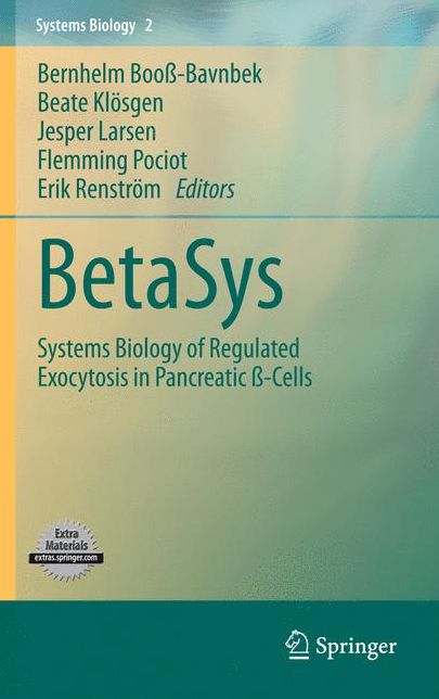 BetaSys: Systems Biology of Regulated Exocytosis in Pancreatic beta-Cells