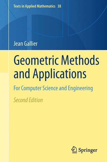 Geometric Methods and Applications: For Computer Science and Engineering