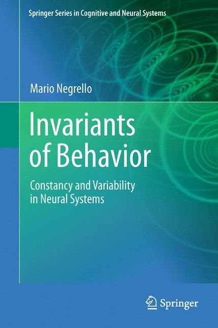 Invariants of Behavior: Constancy and Variability in Neural Systems