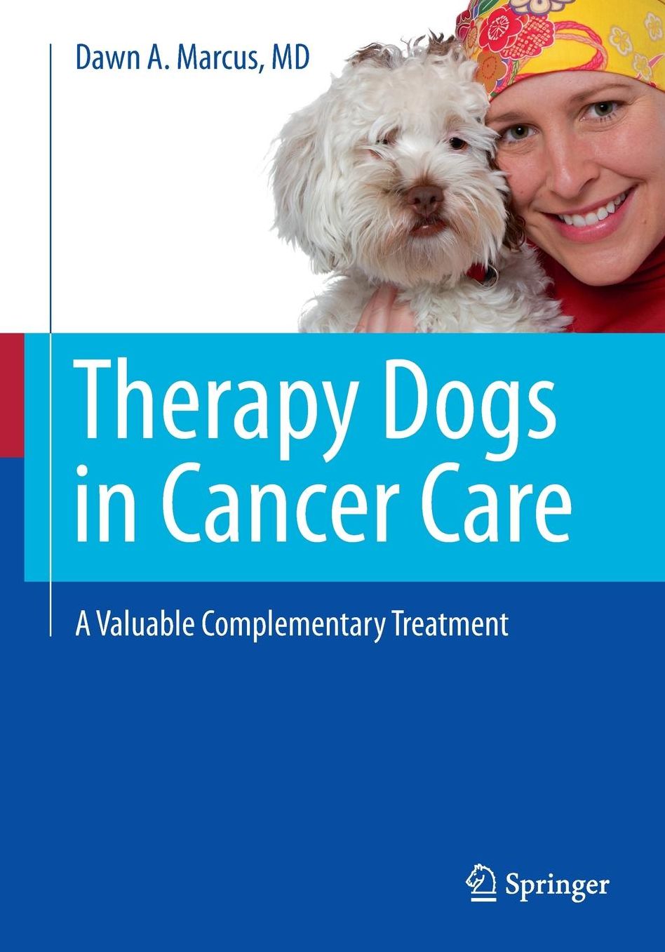 Therapy Dogs in Cancer Care: A Valuable Complementary Treatment