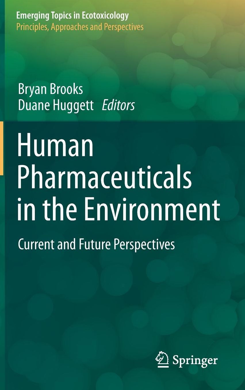 Human Pharmaceuticals in the Environment: Current and Future Perspectives