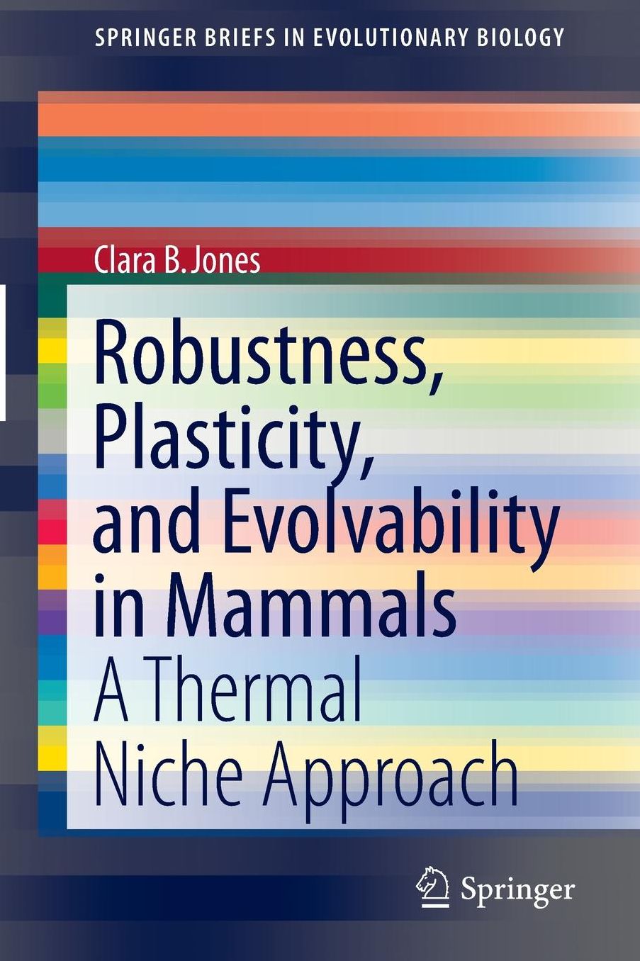 Robustness, Plasticity, and Evolvability in Mammals: A Thermal Niche Approach