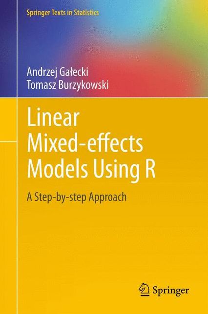 Linear Mixed-Effects Models Using R: A Step-by-Step Approach