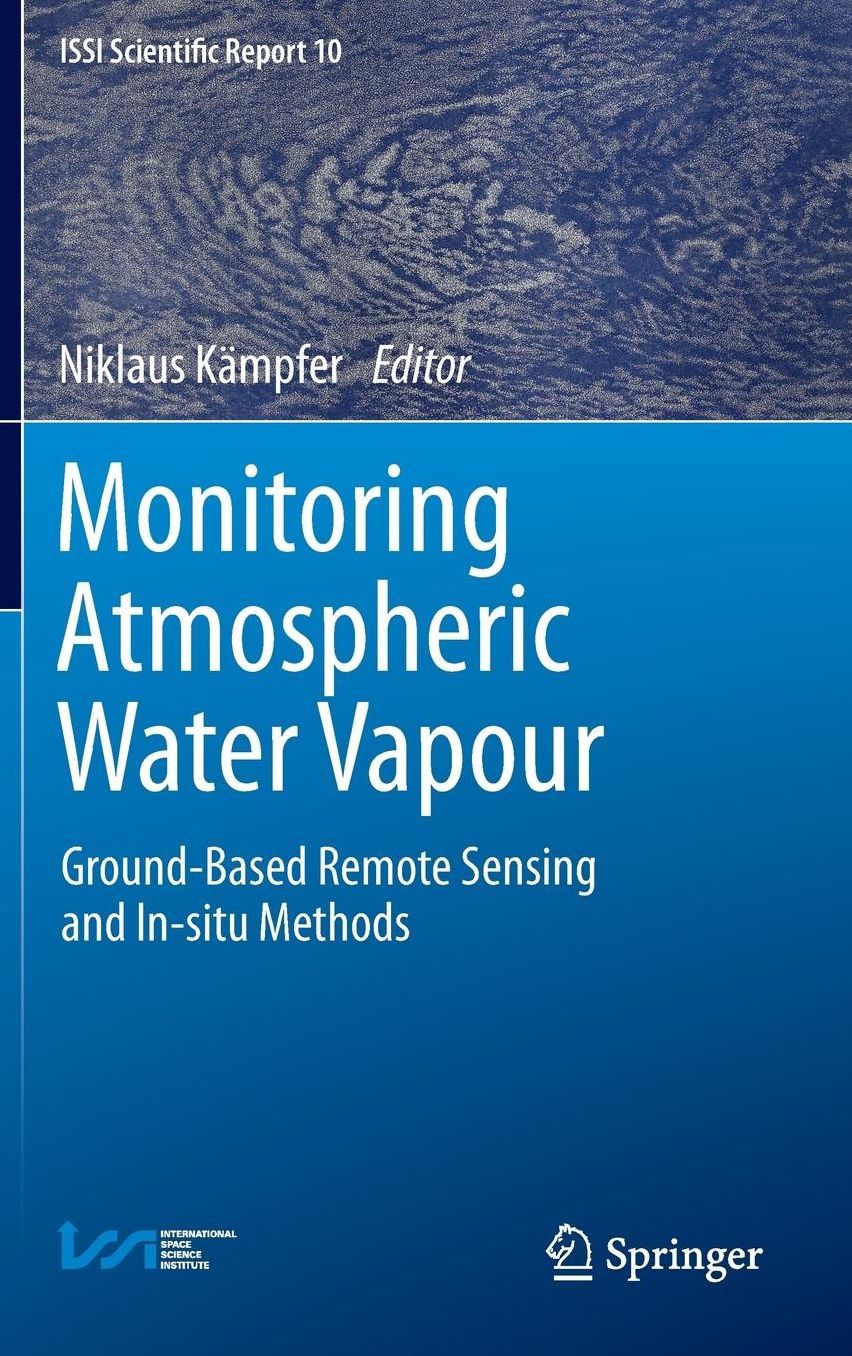 Monitoring Atmospheric Water Vapour: Ground-Based Remote Sensing and In-situ Methods