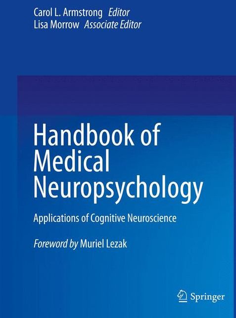 Handbook of Medical Neuropsychology: Applications of Cognitive Neuroscience