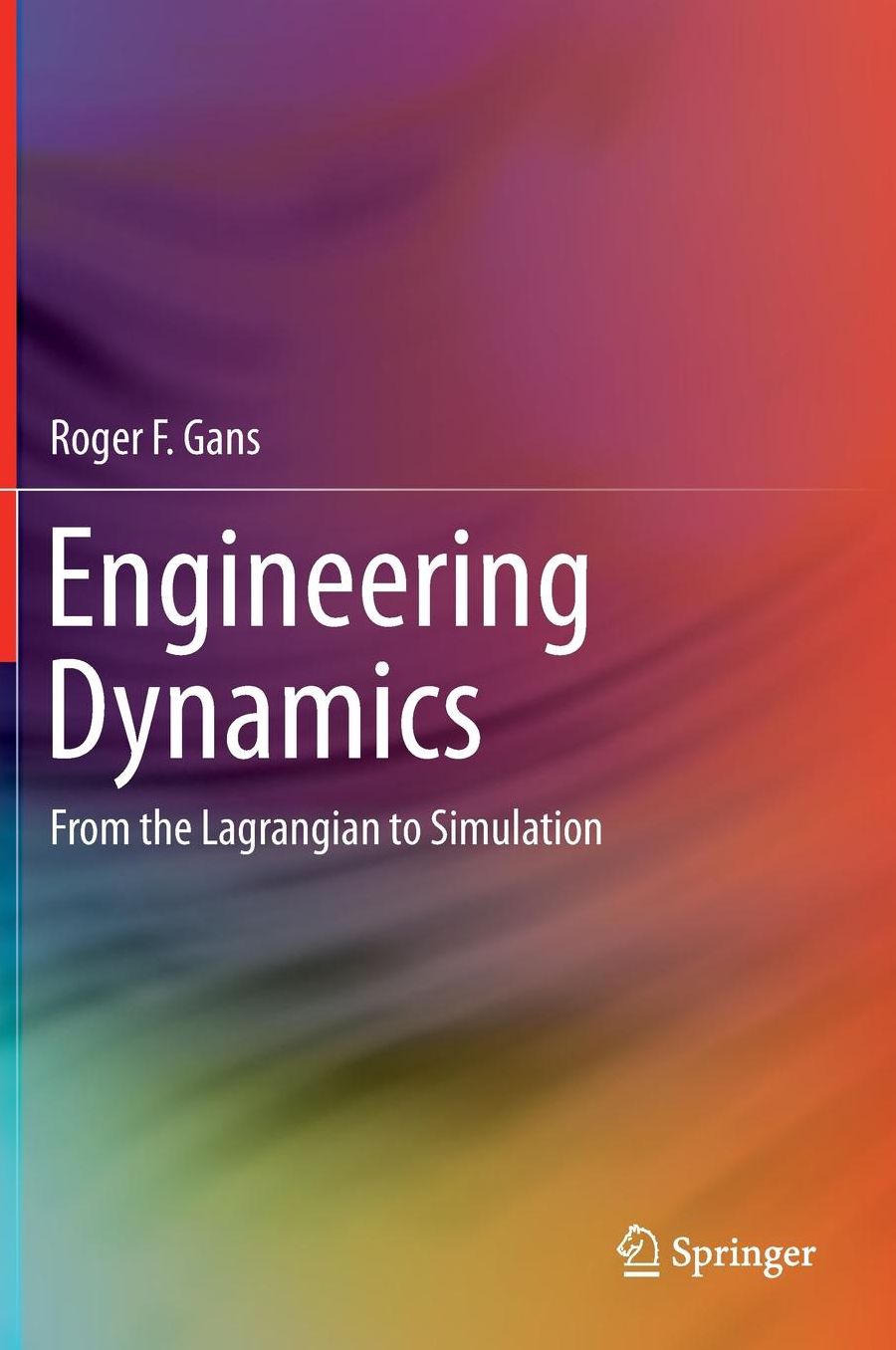 Engineering Dynamics: From the Lagrangian to Simulation