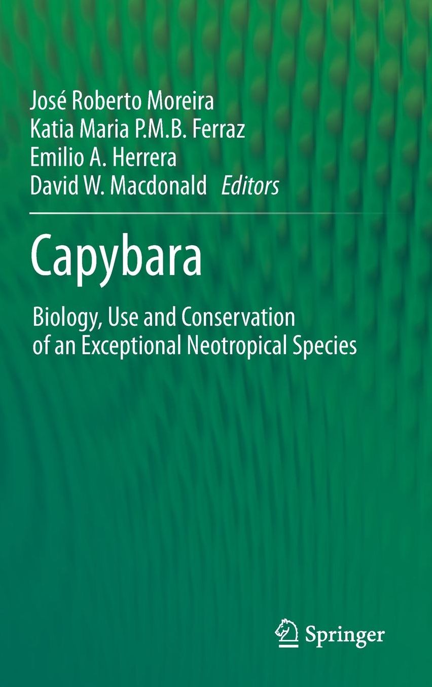 Capybara: Biology, Use and Conservation of an Exceptional Neotropical Species