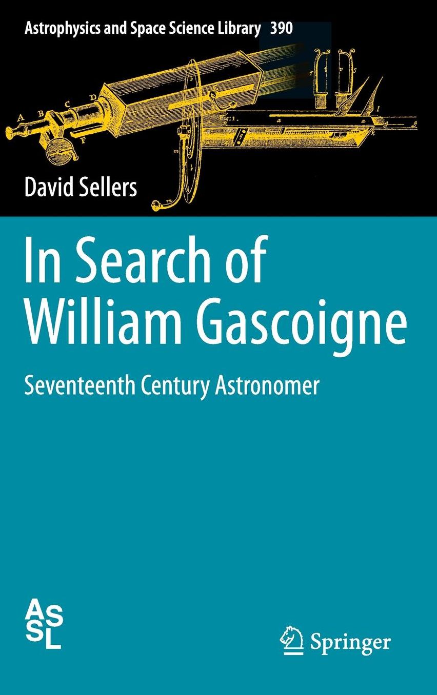 In Search of William Gascoigne: Seventeenth Century Astronomer