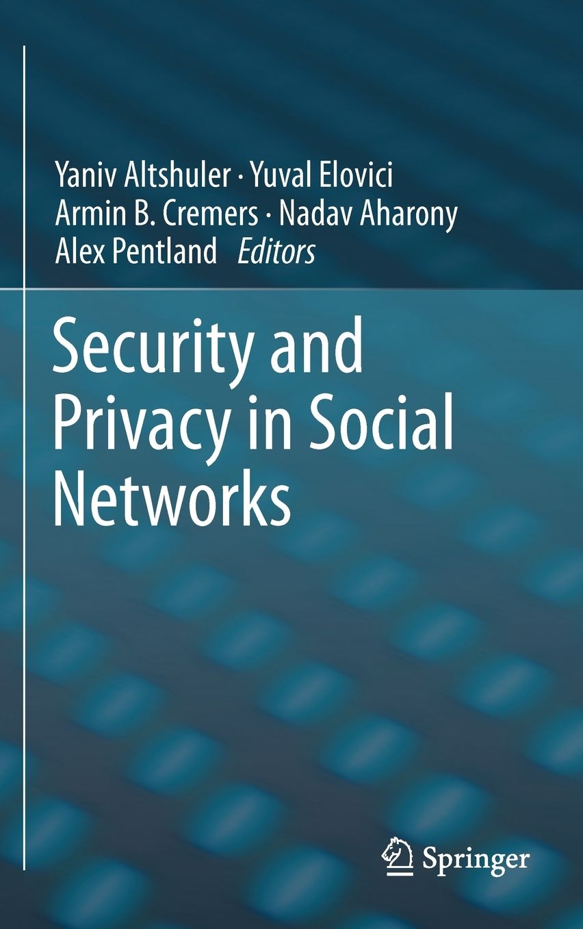 Security and Privacy in Social Networks