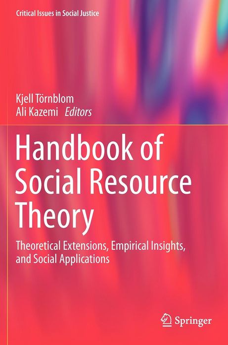 Handbook of Social Resource Theory: Theoretical Extensions, Empirical Insights, and Social Applications