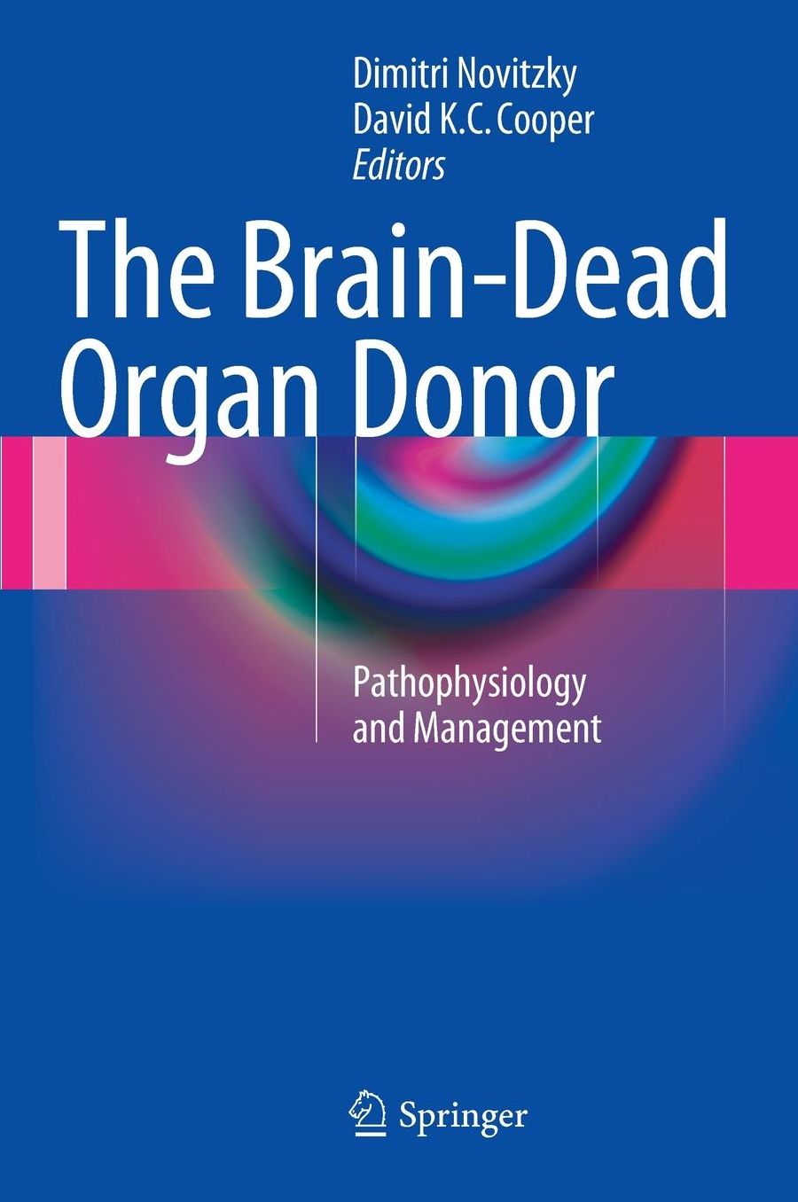 The Brain-Dead Organ Donor: Pathophysiology and Management