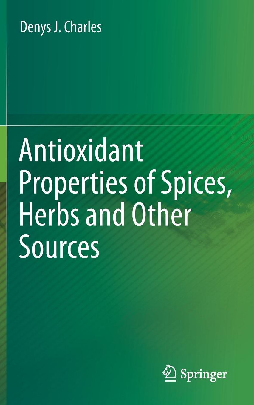 Antioxidant Properties of Spices, Herbs and Other Sources