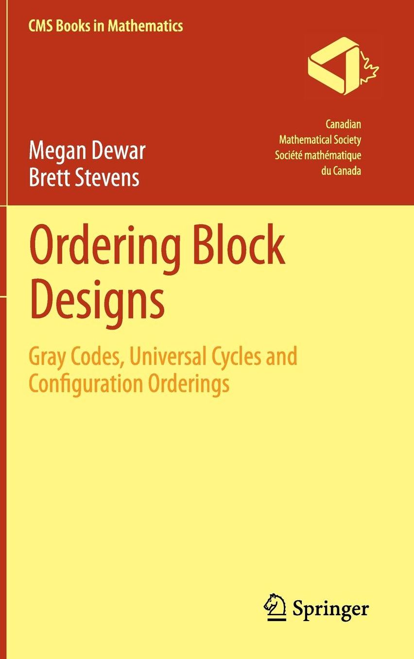 Ordering Block Designs: Gray Codes, Universal Cycles and Configuration Orderings