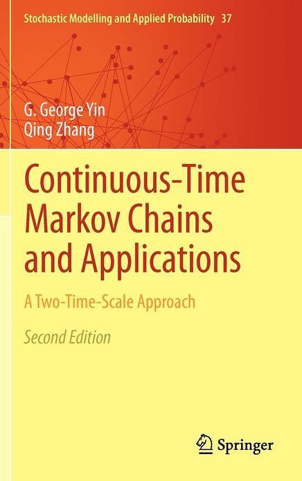 Continuous-Time Markov Chains and Applications: A Two-Time-Scale Approach
