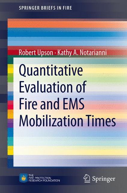 Quantitative Evaluation of Fire and EMS Mobilization Times