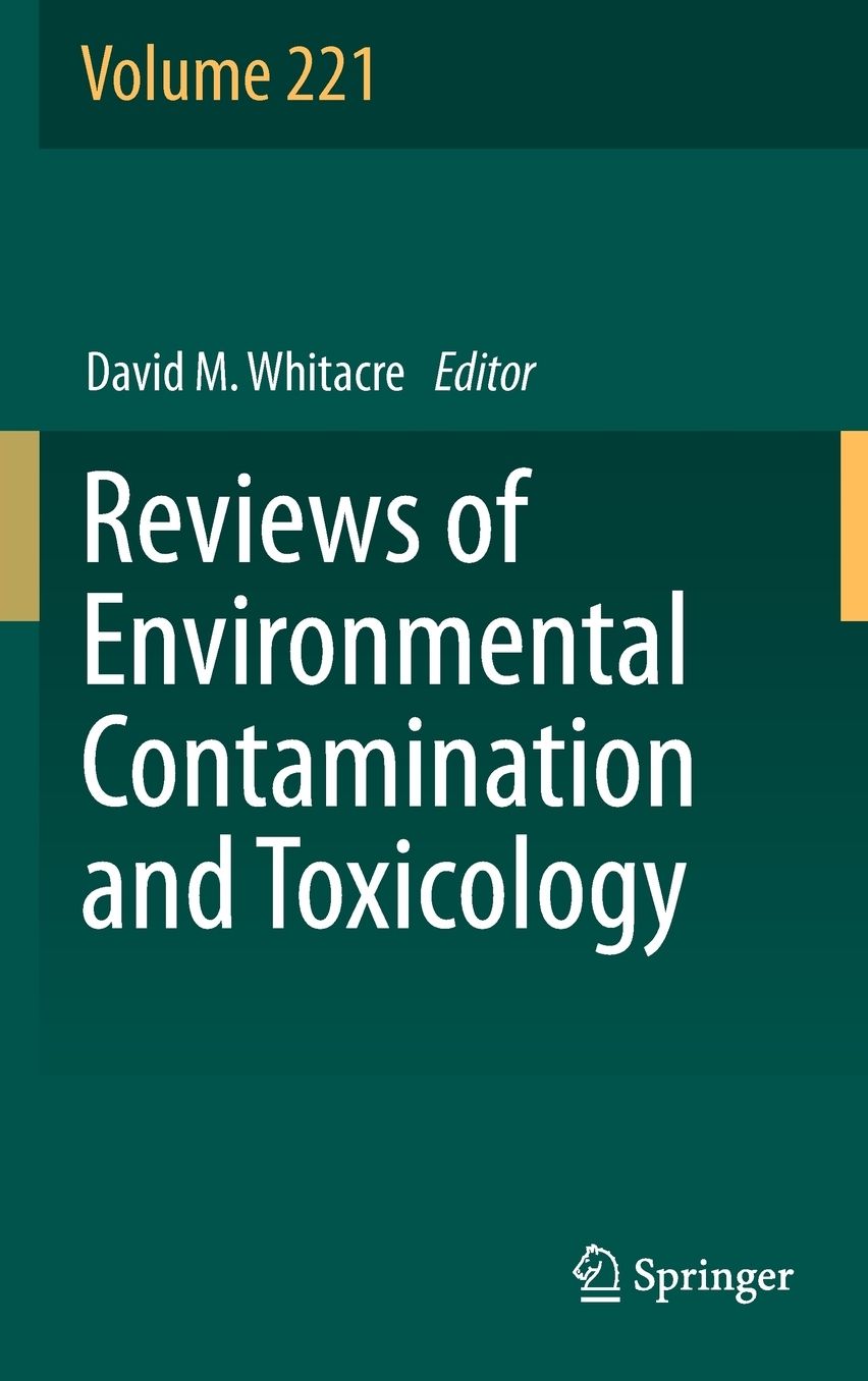 Reviews of Environmental Contamination and Toxicology Volume 221