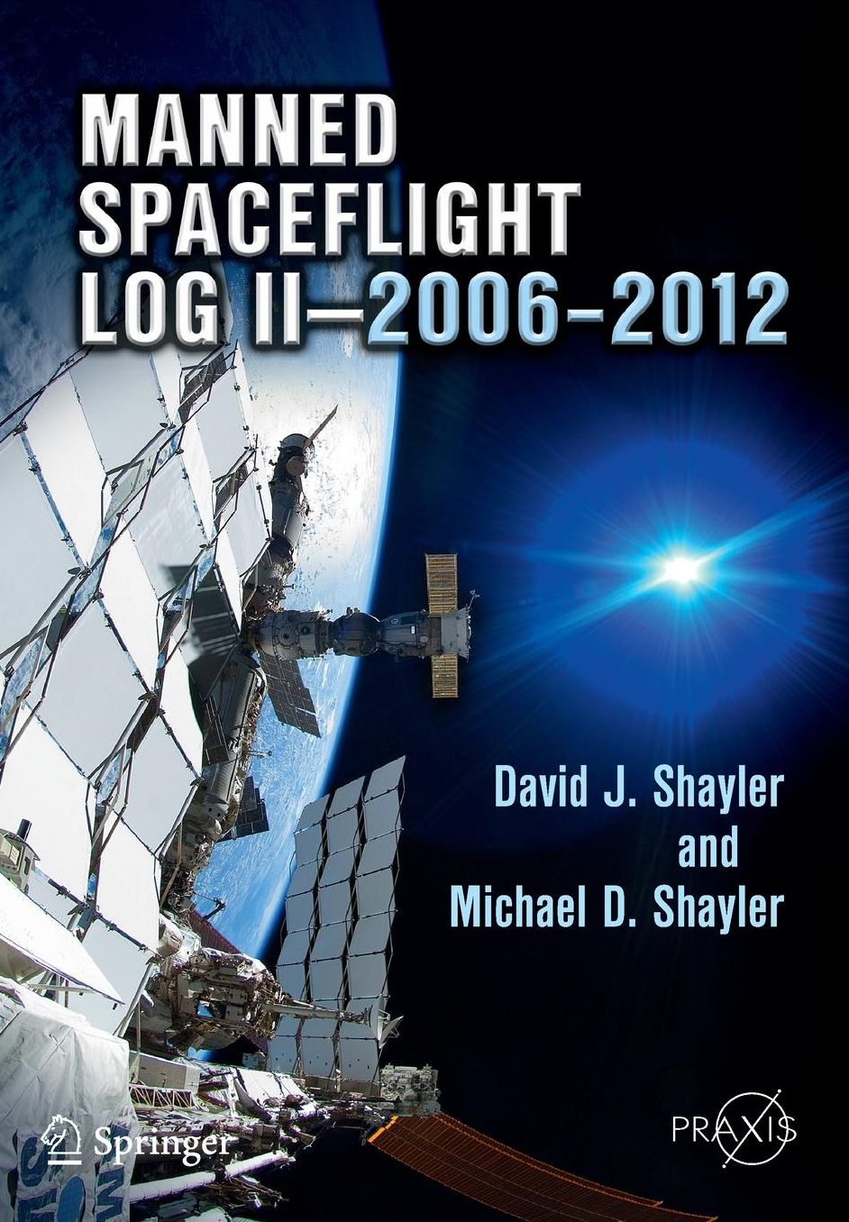Manned Spaceflight Log II--2006-2012