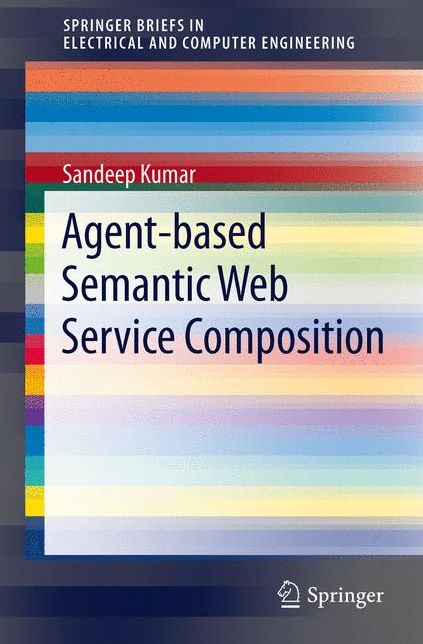 Agent-Based Semantic Web Service Composition
