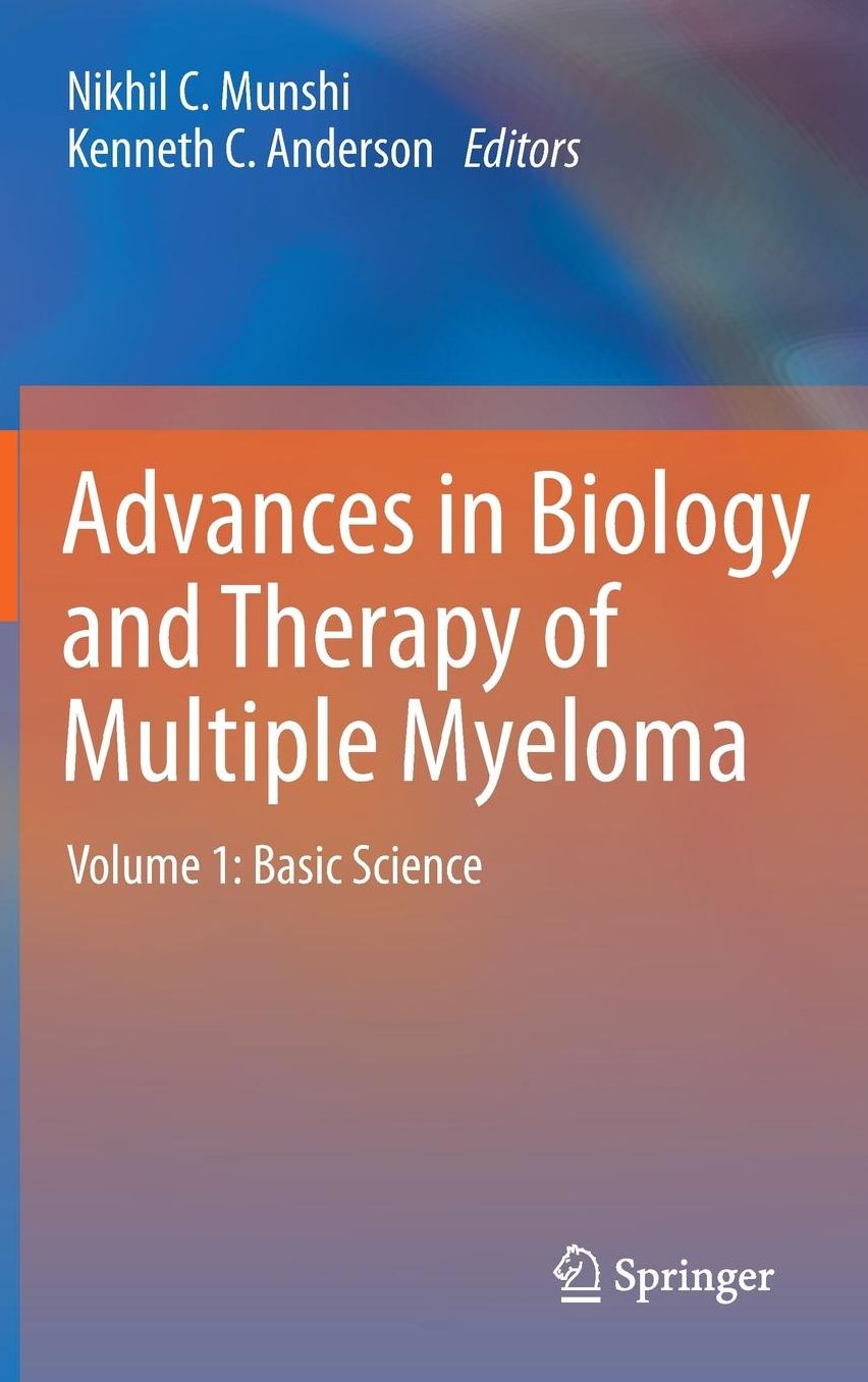 Advances in Biology and Therapy of Multiple Myeloma