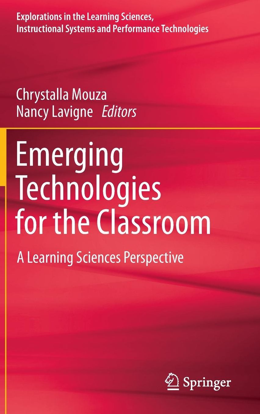 Emerging Technologies for the Classroom: A Learning Sciences Perspective