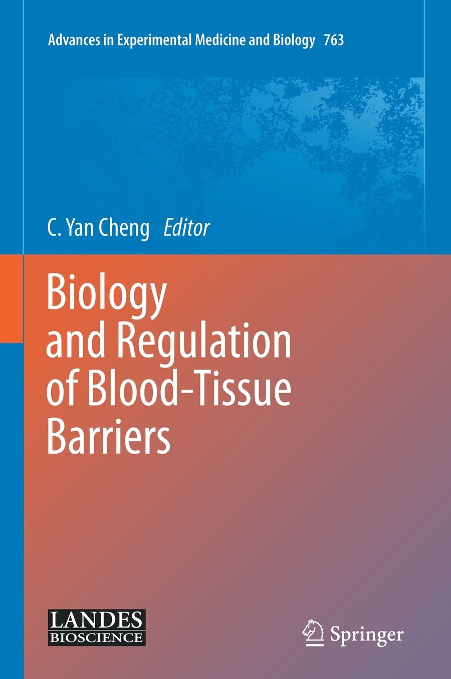 Biology and Regulation of Blood-Tissue Barriers