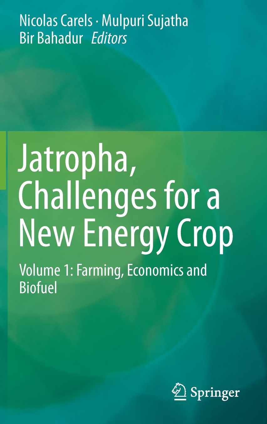 Jatropha, Challenges for a New Energy Crop: Volume 1: Farming, Economics and Biofuel
