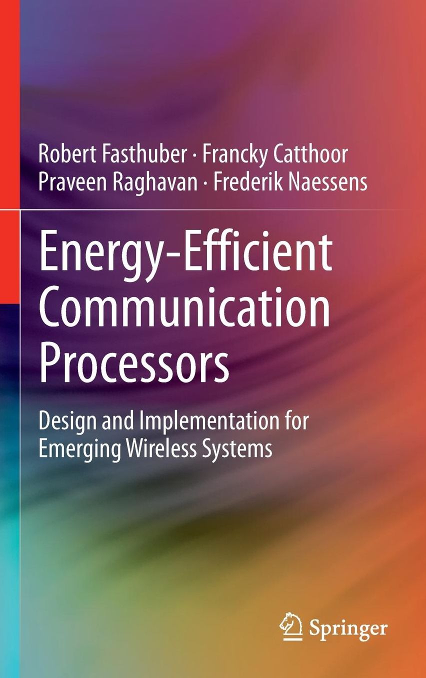 Energy-Efficient Communication Processors: Design and Implementation for Emerging Wireless Systems