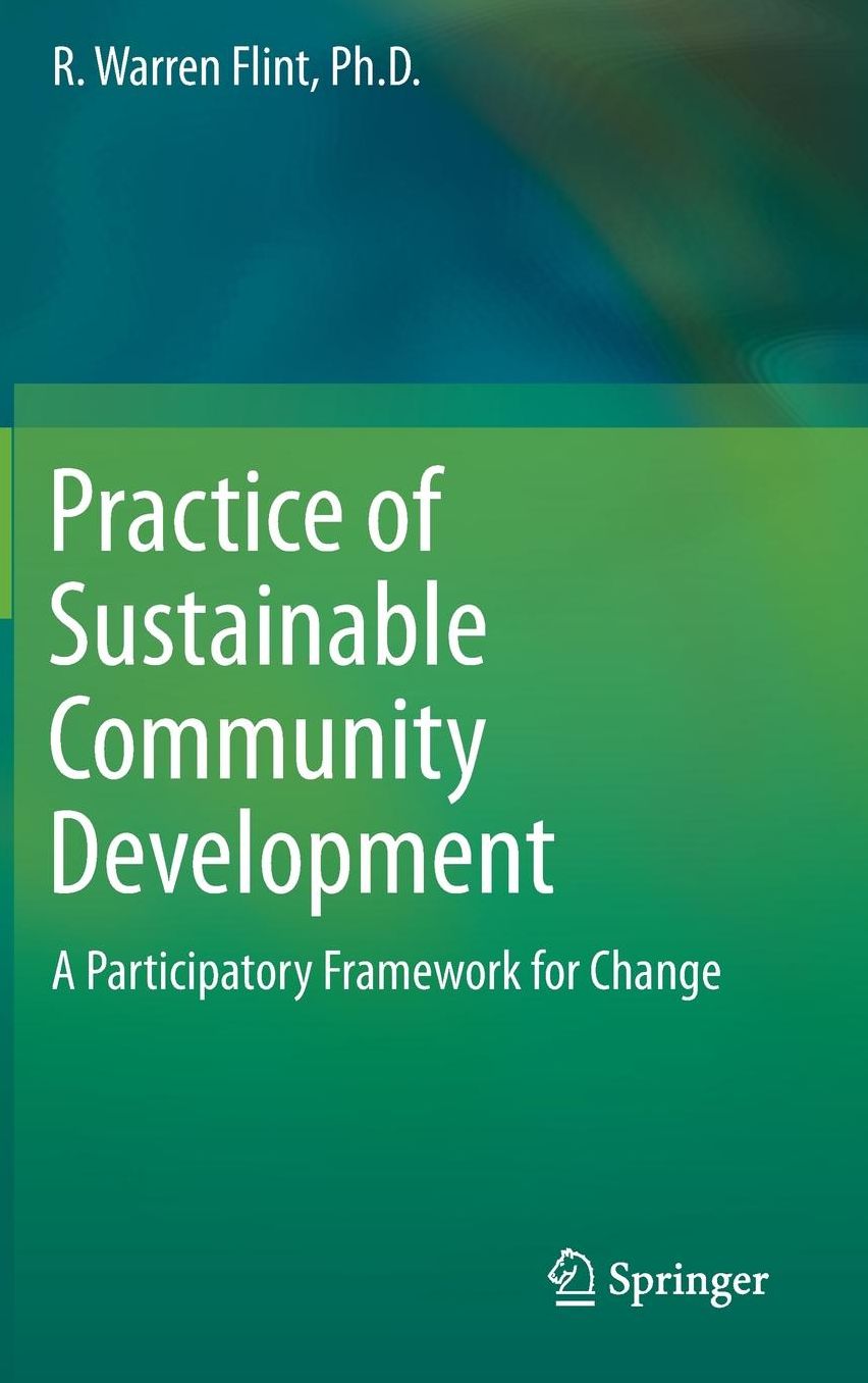 Practice of Sustainable Community Development: A Participatory Framework for Change