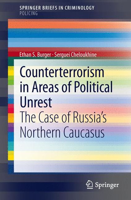 Counterterrorism in Areas of Political Unrest: The Case of Russia's Northern Caucasus