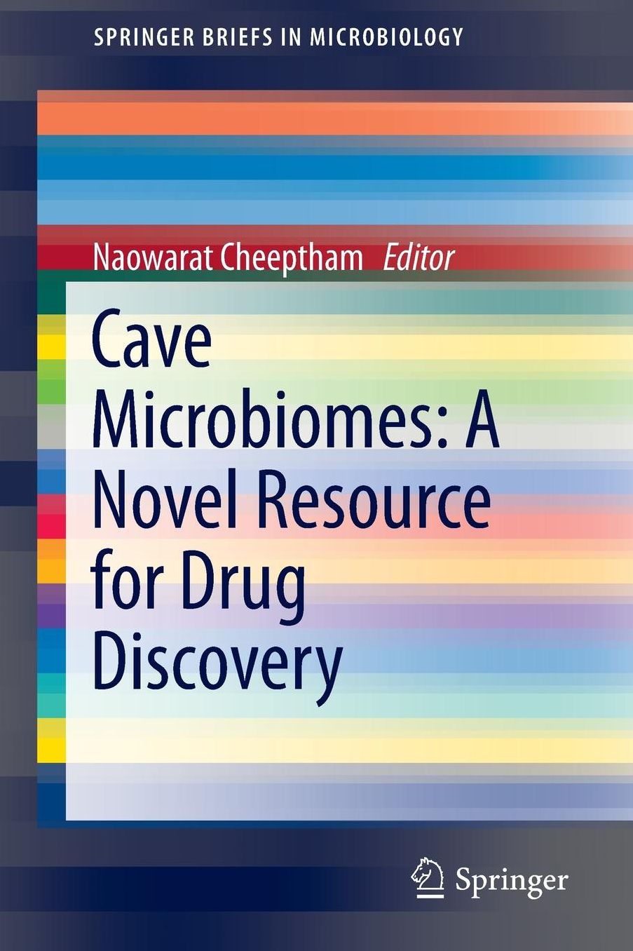 Cave Microbiomes: A Novel Resource for Drug Discovery