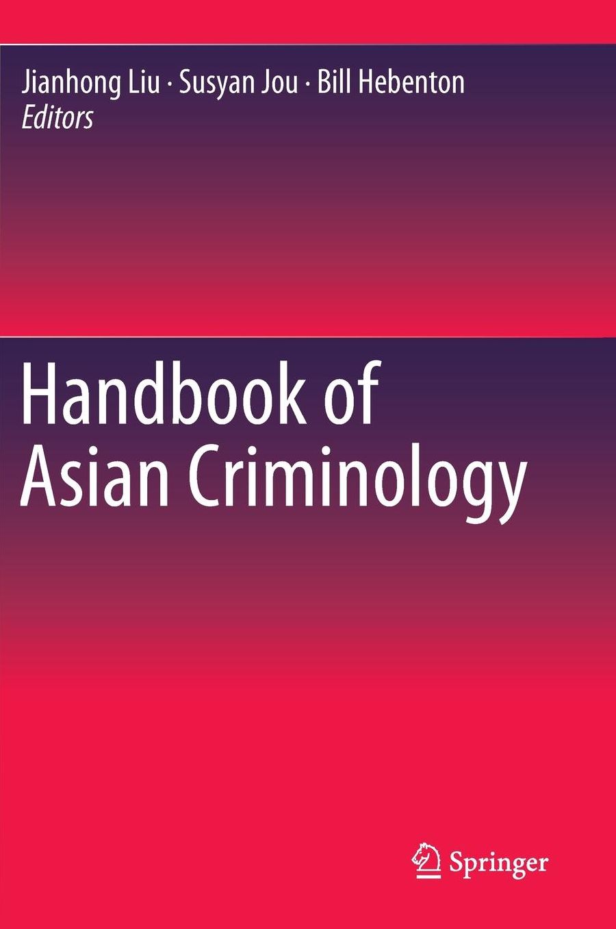 Handbook of Asian Criminology