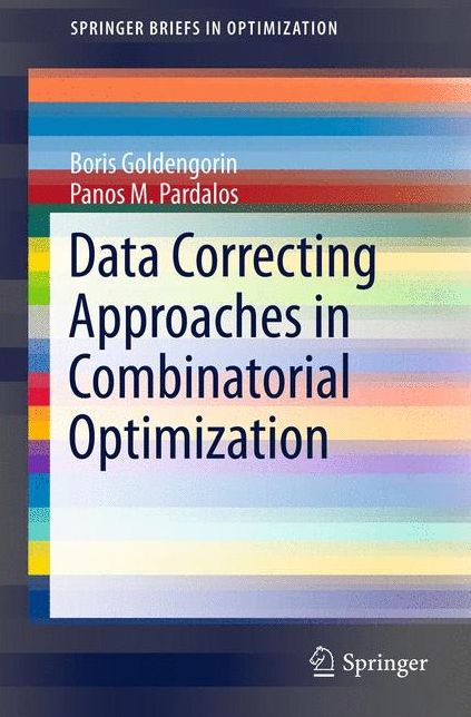 Data Correcting Approaches in Combinatorial Optimization