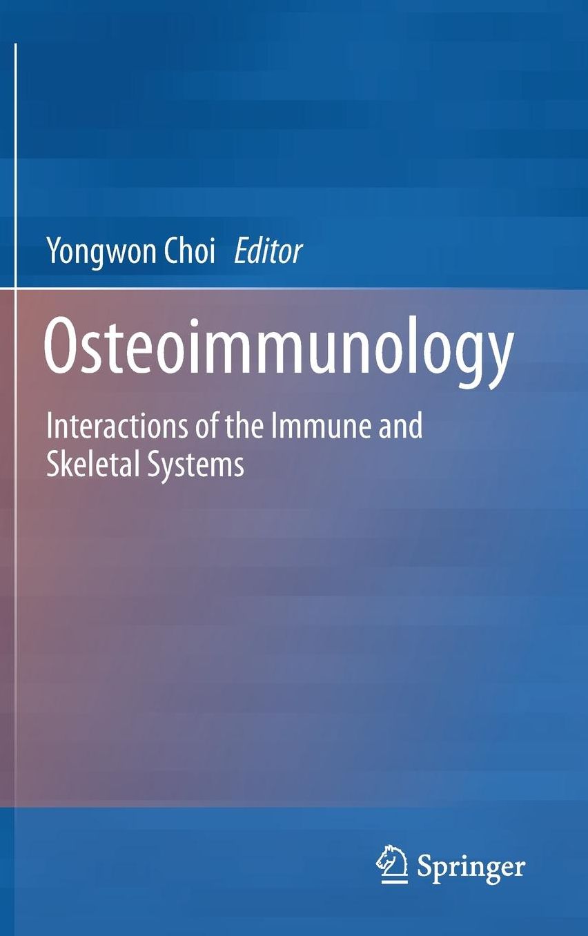 Osteoimmunology: Interactions of the Immune and Skeletal Systems