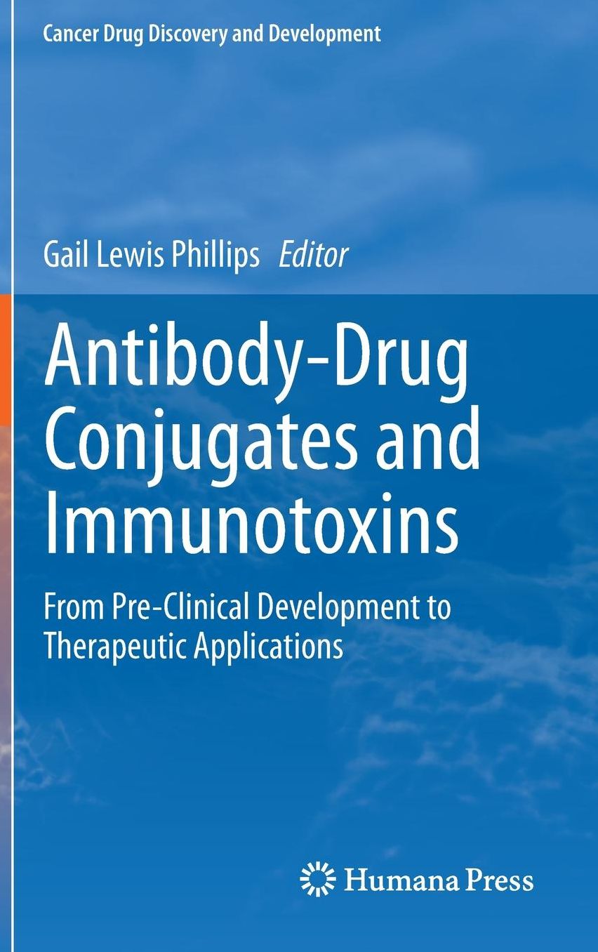 Antibody-Drug Conjugates and Immunotoxins: From Pre-Clinical Development to Therapeutic Applications