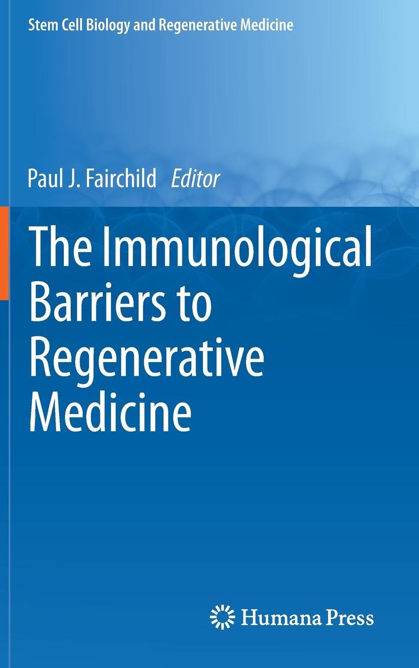 The Immunological Barriers to Regenerative Medicine