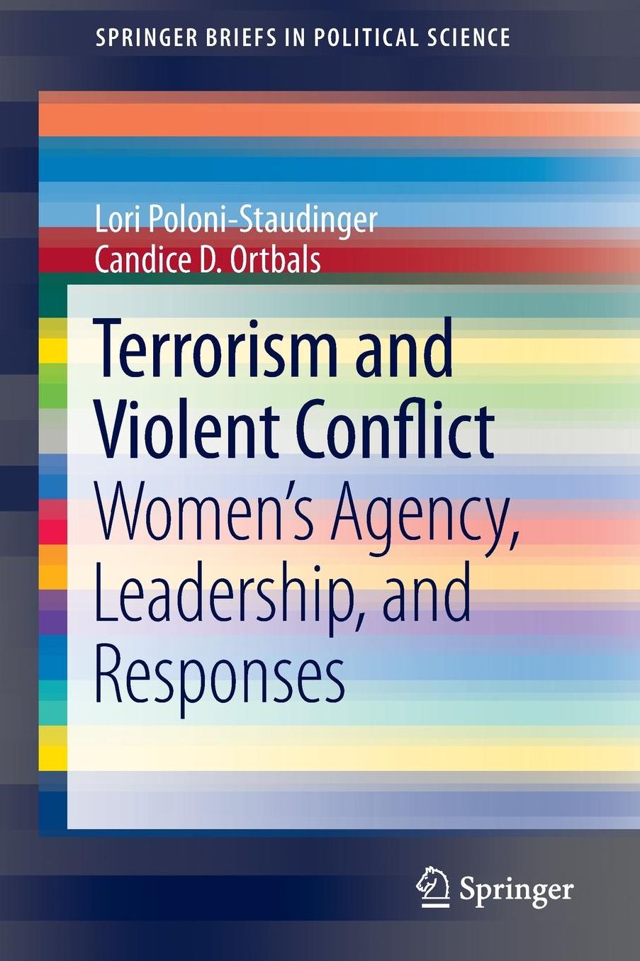 Terrorism and Violent Conflict: Women's Agency, Leadership, and Responses